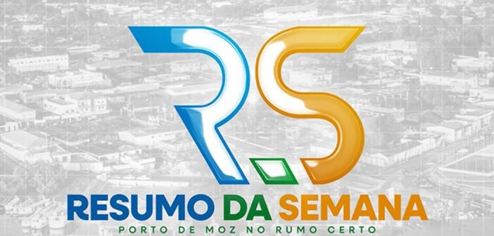 Acompanhe o Resumo da Semana