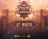 Encerramento da Festa do Trabalhador 2026