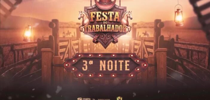 Encerramento da Festa do Trabalhador 2026