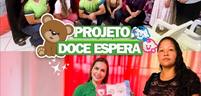 Projeto Doce Espera: Cuidando da Primeira Infância desde o Ventre