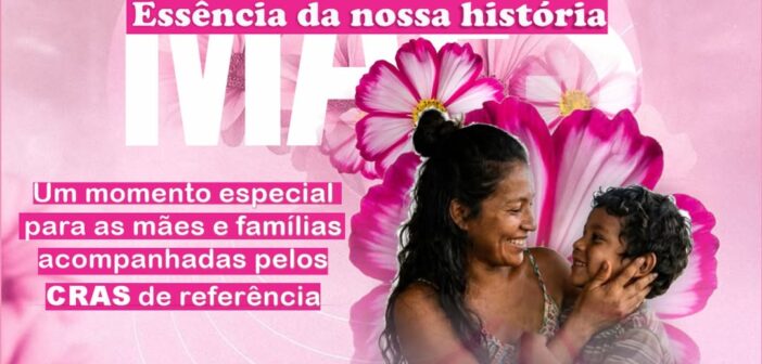 CRAS Promove Tarde Especial em Homenagem às Mães com Apresentação de Balé