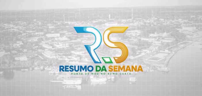 Acompanhe o Resumo da Semana