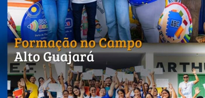 FORMAÇÃO NO CAMPO | ALTO GUAJARÁ