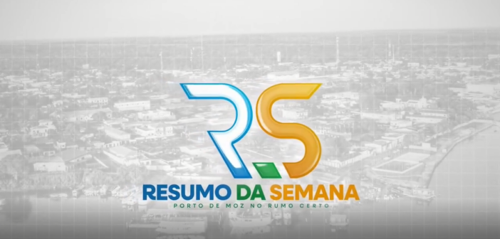 Acompanhe o Resumo da Semana