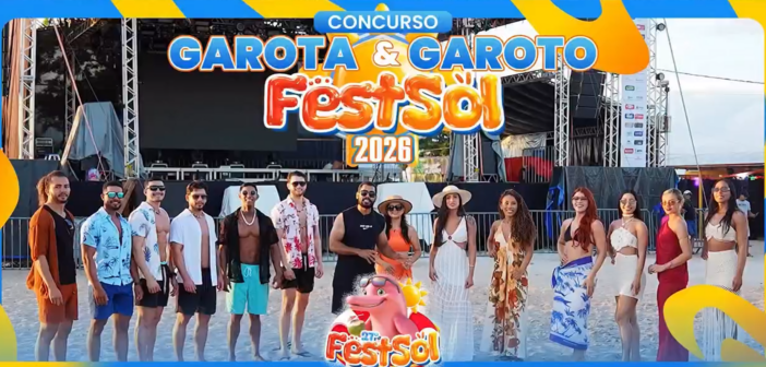 27º FESTSOL 2026: o Concurso Garota e Garoto FESTSOL!