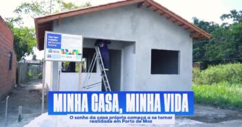 MINHA CASA, MINHA VIDA: O SONHO DA CASA PRÓPRIA COMEÇA A SE TORNAR REALIDADE EM PORTO DE MOZ!