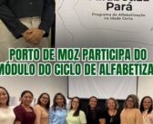 PORTO DE MOZ PARTICIPA DO 4º MÓDULO DO CICLO DE ALFABETIZAÇÃO